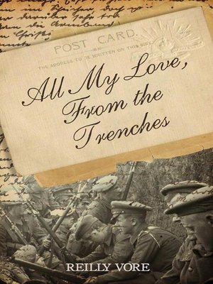 cover image of All My Love, From the Trenches